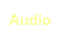 Audio